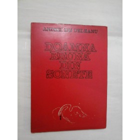 DOAMNA  BRUNA  DIN  SONETE  * Versiune romaneasca adnotata la 28 din sonetele lui WILLIAM  SHAKESPEARE  -  Andrei Ion DELEANU